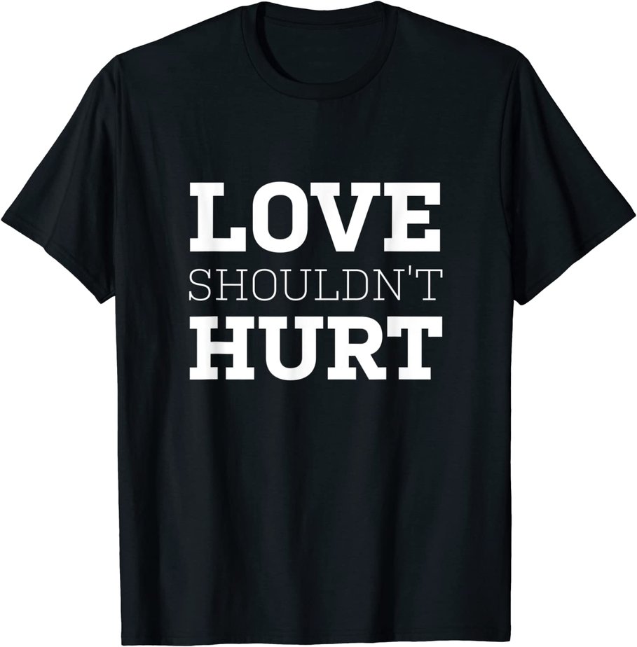 Domestic Violence Awareness Shirt Love Shouldnt Hurt Shirt cl - Buy t ...