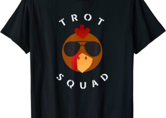 Trot Squad Turkey Face With Sunglasses Tshirt CL - Buy t-shirt designs