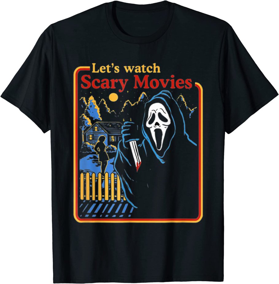 let's watch scary movies Horror Movies Scary Halloween T-Shirt CL - Buy ...