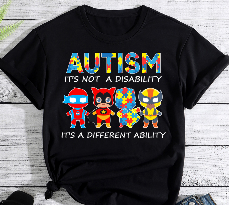 Autism It’s Not A Disability It’s A Different Ability Buy T Shirt Designs