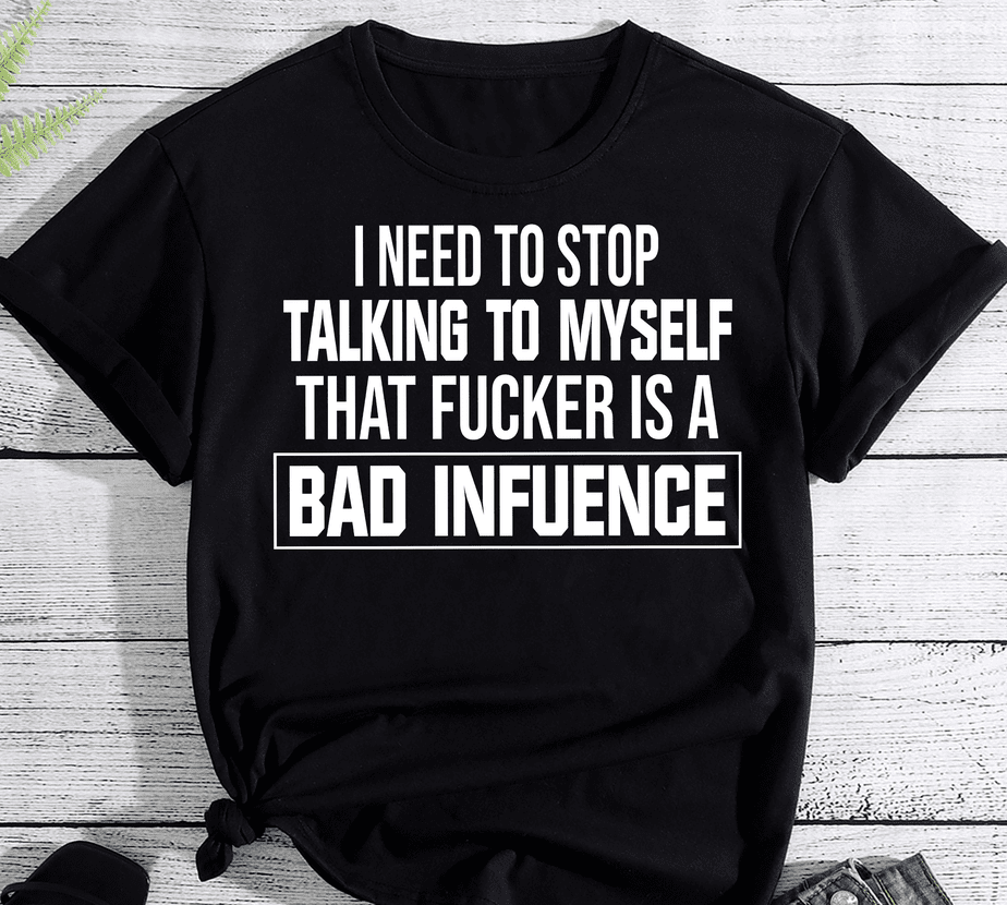 i-need-to-stop-talking-to-myself-classic-buy-t-shirt-designs