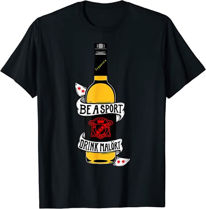 Be A Sport Drink Malort, Team Malort Alcohol Liquor - Buy t-shirt designs