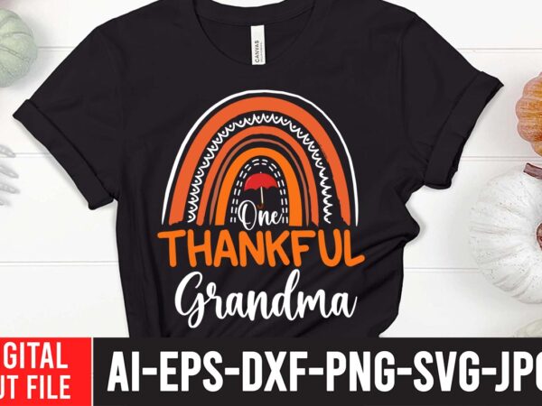 One thankful grandma svg cut file , fall svg bundle mega bundle , fall autumn mega svg bundle ,fall svg bundle , fall t-shirt design bundle , fall svg bundle