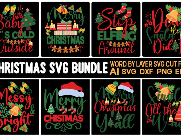 Christmas t-shirt design bundle,christmas svg bundle, winter svg, santa svg, winter svg bundle, merry christmas svg, christmas ornaments svg, holiday christmas svg cricut