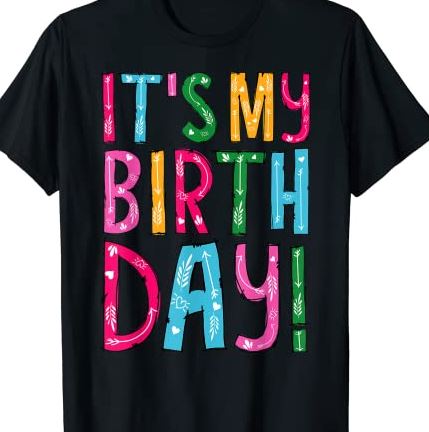 It's My Birthday Shirt for Women, Teens, Girls Birthday Gift T-Shirt CL ...