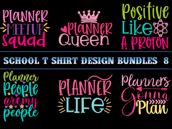 School t shirt design bundles 8, school svg bundle, school bundle, bundle school, school bundles, teacher bundle, back to school, school vector, first day at school, first day of school,