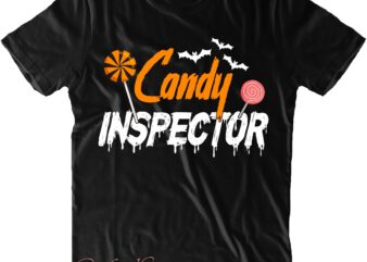 Candy Inspector Svg, Halloween Svg, Halloween Costumes, Halloween Quote, Halloween Funny, Halloween Party, Halloween Night, Pumpkin Svg, Witch Svg, Ghost Svg, Halloween Death, Trick or Treat Svg, Stay Spooky, Spooky
