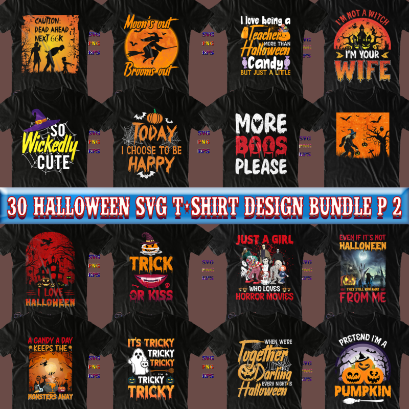 Halloween SVG 30 Bundles Part 2, Halloween t shirt design bundle, Halloween t shirt design, Halloween Svg Bundles t shirt design, Halloween Svg Bundle, Bundles Halloween, Halloween bundles, Halloween Bundle,