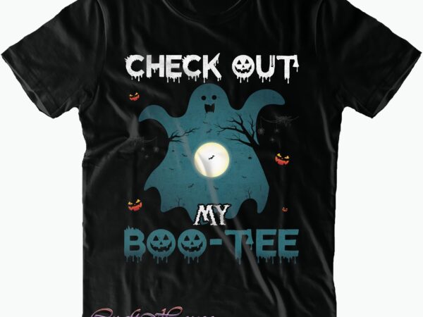 Check out my boo tee svg, halloween t shirt design, halloween svg, halloween night, halloween vector, halloween design, halloween graphics, halloween quote, pumpkin svg, witch svg, halloween costumes