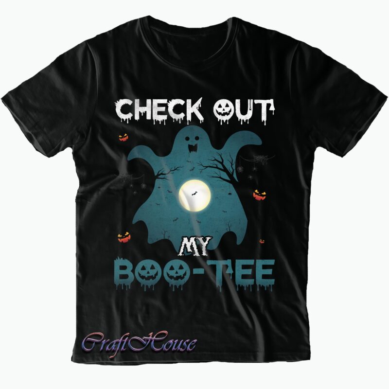 Check Out My Boo Tee Svg, Halloween t shirt design, Halloween Svg, Halloween Night, Halloween vector, Halloween design, Halloween Graphics, Halloween Quote, Pumpkin Svg, Witch Svg, Halloween Costumes