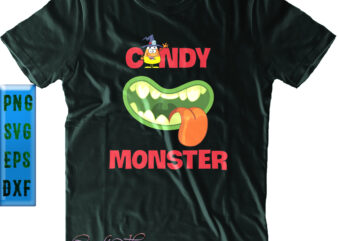 Candy Monster Png, Monster Svg, Halloween Svg, Funny Halloween, Halloween Party, Halloween Quote, Halloween Night, Pumpkin Svg, Witch Svg, Ghost Svg, Halloween Death, Trick or Treat Svg, Spooky Halloween, Stay