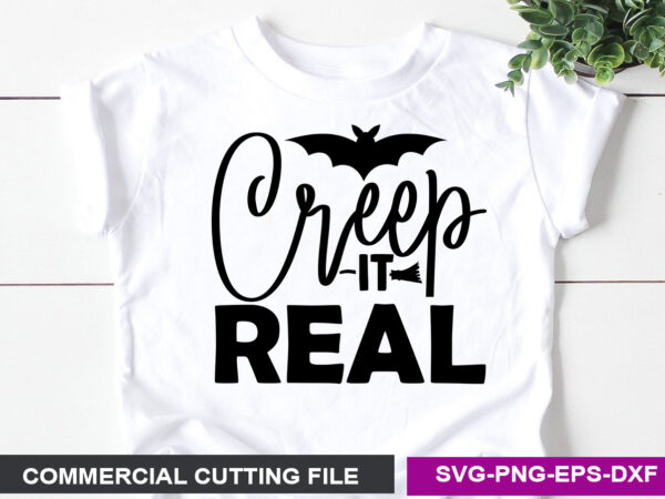 Creep it real svg t shirt vector file