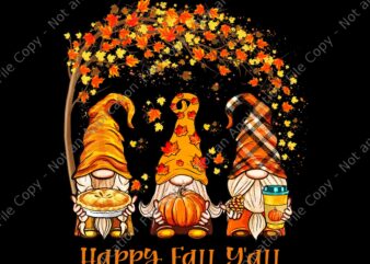 Happy Fall Y’all Gnome Pumpkin Autumn Leaves Thanksgiving Png, Happy Fall Y’all Gnome Png, Gnome Autumn Png, Gnome Thanksgiving Png, Thanksgiving Day Png