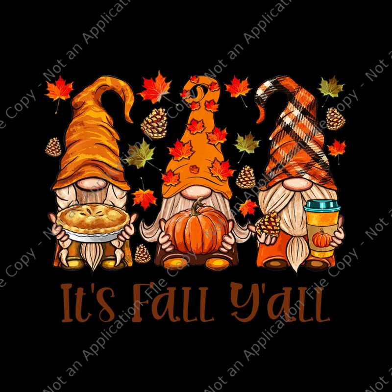 It’s Fall Y’all Gnome Pumpkin Autumn Leaves Thanksgiving Png, It’s Fall Y’all Gnome Png, Gnome Thanksgiving Png, Thanksgiving Day Png, Gnome Autumn Png