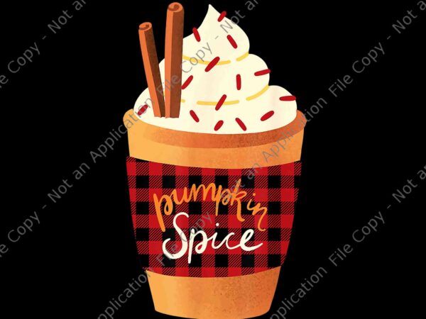 Pumpkin spice latte fall coffee pumpkin spice thanksgiving png, pumpkin spice thanksgiving day png, thanksgiving day png, pumpkin spice coffee png t shirt illustration