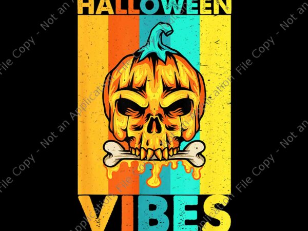 Retro halloween vibes png, pumpkin halloween vintage png, halloween 2022 png, halloween vibes pumpkin png, halloween png t shirt design online