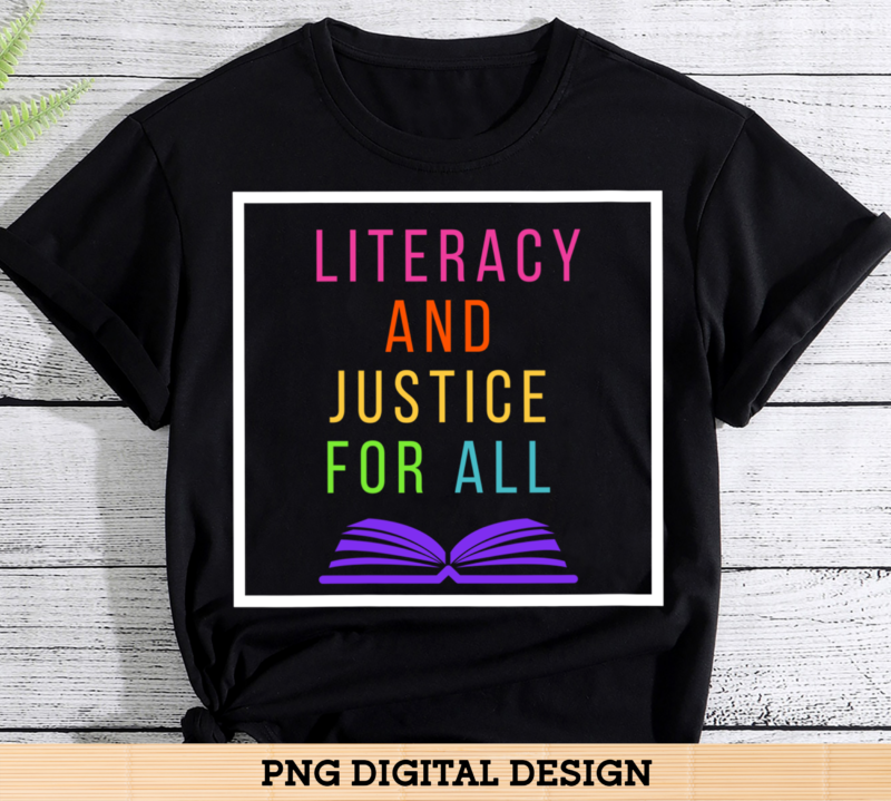 Literacy And Justice For All Literacy Teacher Shirt Reading - Buy t ...