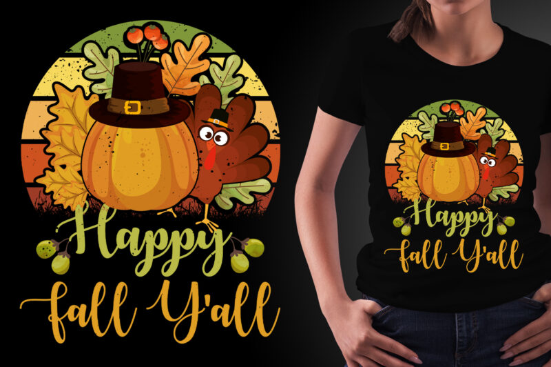 Happy Fall y’all Thanksgiving Day T-Shirt Design