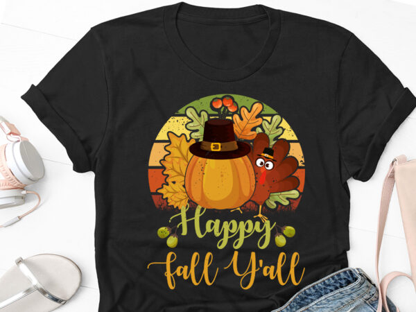 Happy fall y’all thanksgiving day t-shirt design