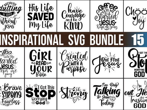 Inspirational svg bundle t shirt design for sale