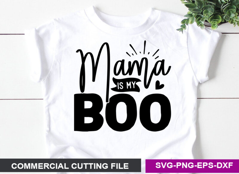 Mama is my boo SVG