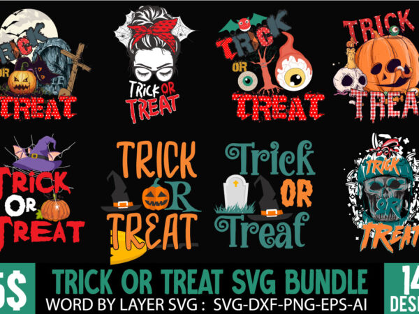 Trick or treat svg bundle , trick or treat sublimation bundle ,halloween t shirt bundle,halloween sublimation bundle , halloween sublimation png , halloween sublimation bundle , halloween png print ,