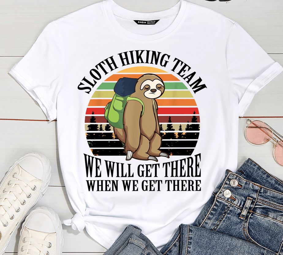 Sloth Hiking Team We Will Get There - Buy t-shirt designs