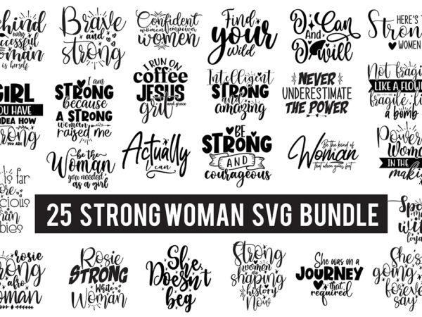 Strong woman svg bundle t shirt template vector