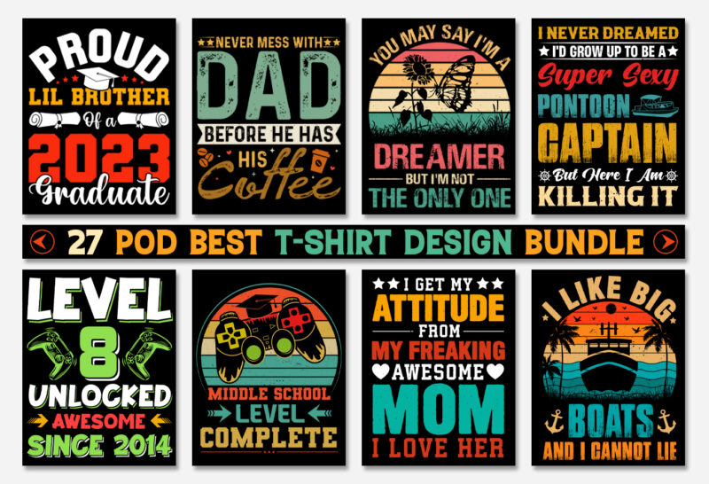 T-Shirt Design Bundle-Trendy Pod Best T-Shirt Design Bundle,TShirt,TShirt Design,TShirt Design Bundle,T-Shirt,T Shirt Design Online,T-shirt design ideas,T-Shirt,T-Shirt Design,T-Shirt Design Bundle,Tee Shirt,Best T-Shirt Design,Typography T-Shirt Design,T Shirt Design Pod,Print On Demand,Graphic Tees,Sublimation