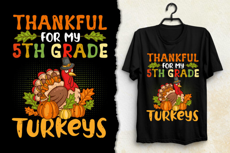 Thankful Thanksgiving Thanksgiving Day T-Shirt Design