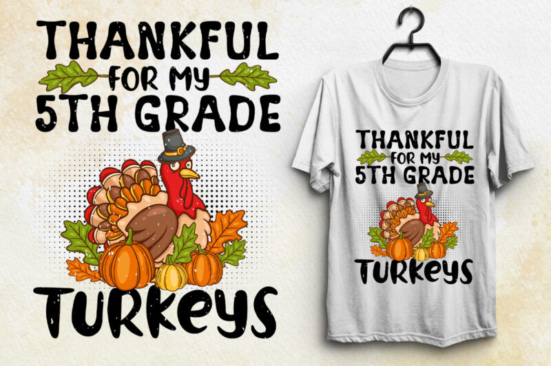 Thankful Thanksgiving Thanksgiving Day T-Shirt Design