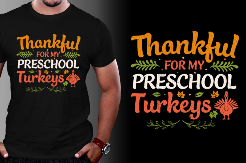 Thankful Thanksgiving Thanksgiving Day T-Shirt Design