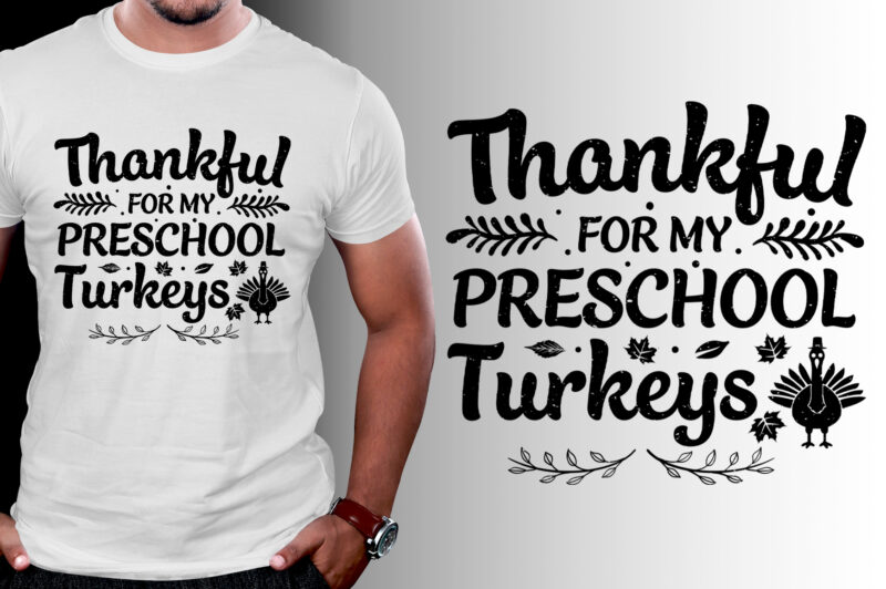 Thankful Thanksgiving Thanksgiving Day T-Shirt Design