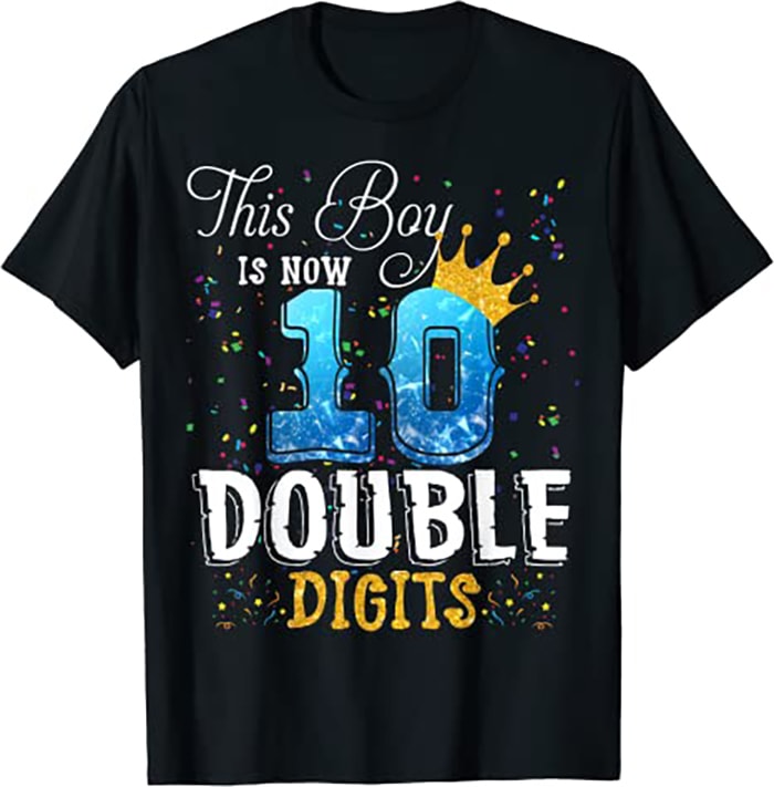 This Boy is Now Double Digits, Birthday Boy 10 year old - Buy t-shirt ...