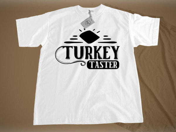 Turkey taster svg t shirt designs for sale