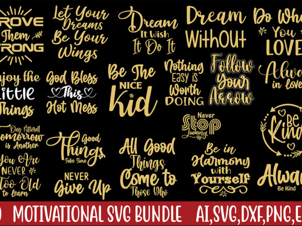 Motivational svg bundle t shirt designs for sale