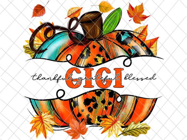 Gigi pumpkin thanksgiving png, gigi autumn png, gigi thankful png, gigi back to school png, gigi grade fall y’all png t shirt design template