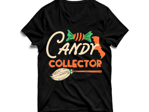 Candy collector t-shirt design ,candy collector svg cut file , halloween svg , halloween svg bundle , halloween svg design , halloween svg bundle , halloween svg design bundle ,