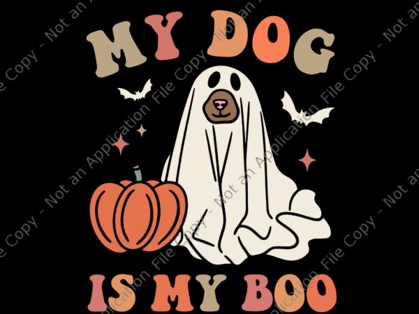 My dog is my boo spooky season ghost halloween groovy retro svg, my dog is my boo svg, dog halloween svg, boo halloween svg, halloween svg t shirt designs for sale