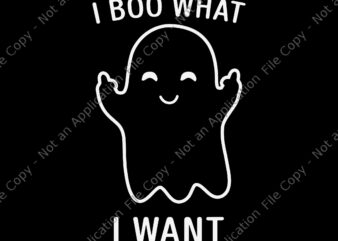 I Boo What I Want Halloween Svg, Boo Halloween Svg, Boo Boo Svg, Halloween Svg