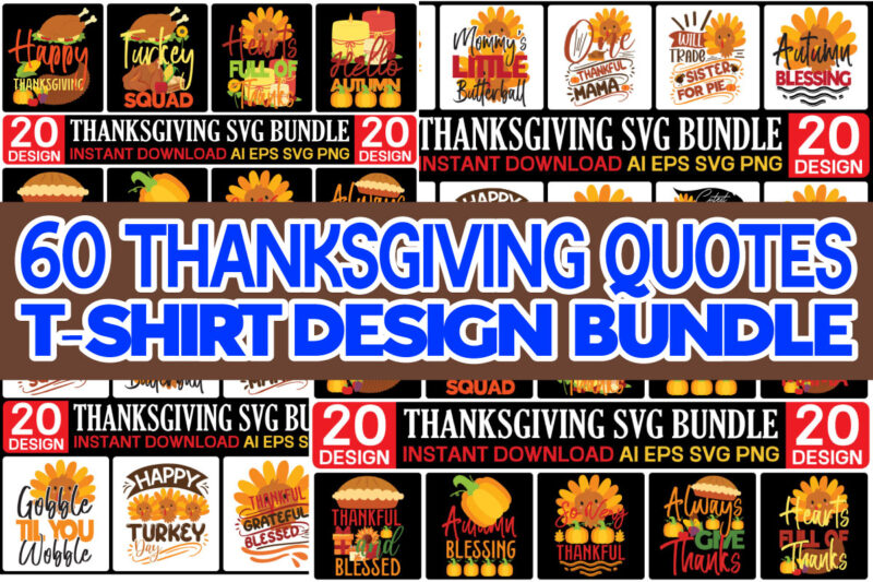 Thanksgiving T-shirt design Mega Bundle,Thanksgiving Svg Bundle, Christmas Svg Bundle, Christmas Quote Svg, Turkey Svg, Family Svg, Fall Sign svg, Autumn Bundle Svg, Cricut,Fall SVG, Fall SVG Bundle, Autumn Svg,