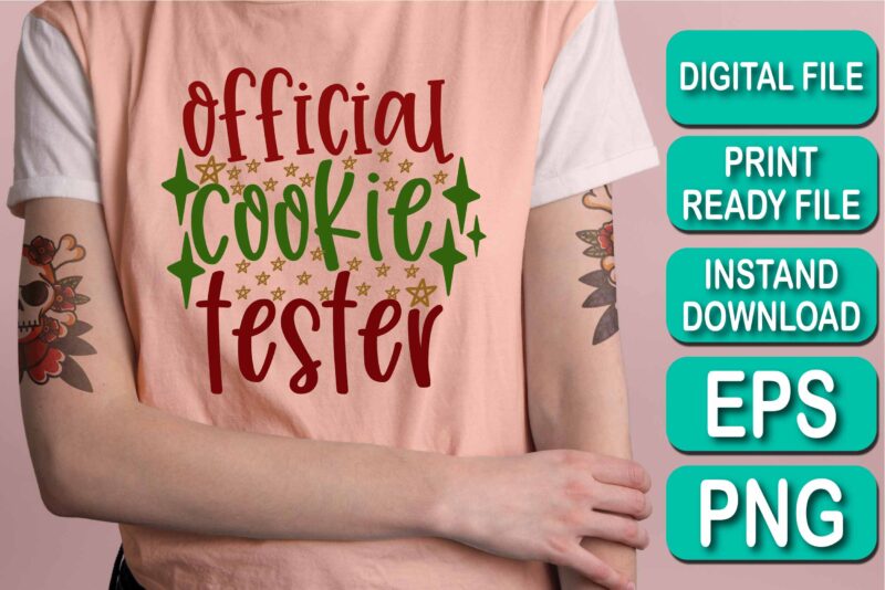 Official Cookie Tester, Merry Christmas shirt print template, funny Xmas shirt design, Santa Claus funny quotes typography design, Christmas Party Shirt Christmas T-Shirt, Christmas Shirt Svg, Merry Christmas Svg, Funny