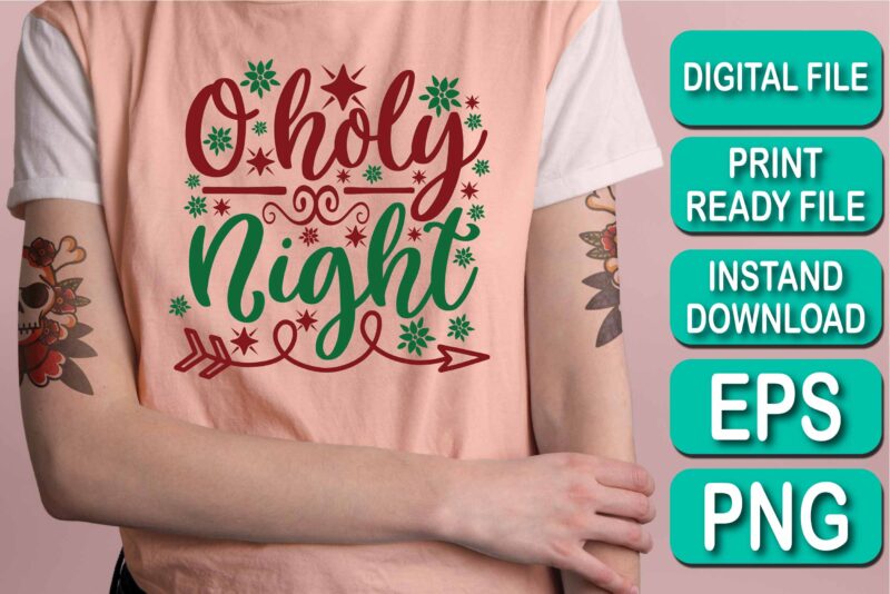 O Holy Night, Merry Christmas shirts Print Template, Xmas Ugly Snow Santa Clouse New Year Holiday Candy Santa Hat vector illustration for Christmas hand lettered