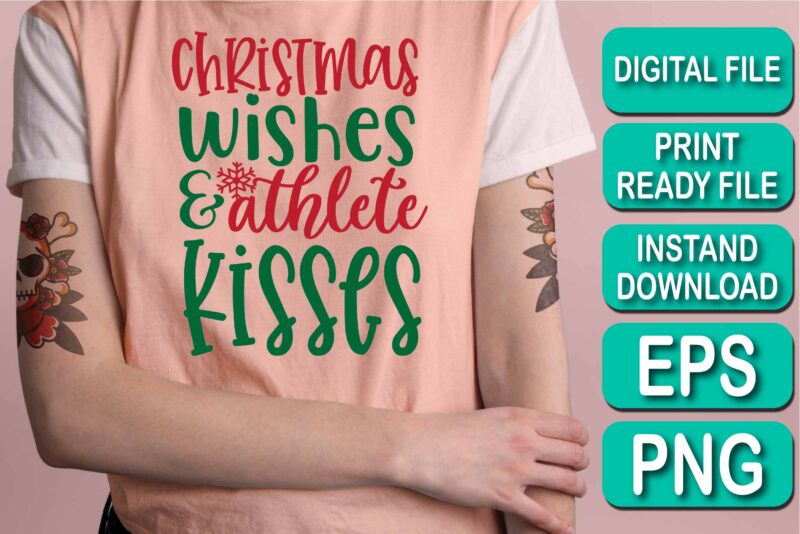 Christmas Wishes And Athlete Kisses, Merry Christmas shirts Print Template, Xmas Ugly Snow Santa Clouse New Year Holiday Candy Santa Hat vector illustration for Christmas hand lettered