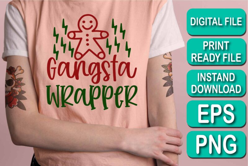 Gangsta Wrapper, Merry Christmas shirt print template, funny Xmas shirt design, Santa Claus funny quotes typography design, Christmas Party Shirt Christmas T-Shirt, Christmas Shirt Svg, Merry Christmas Svg, Funny Christmas