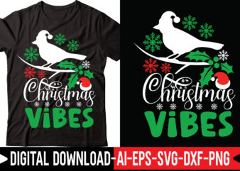 Christmas Vibes vector t-shirt design,Merry Christmas Bundle ,Christmas SVG Bundle, Winter svg, Santa SVG, Holiday, Merry Christmas, Christmas Bundle Png SvgCHRISTMAS MEGA BUNDLE, 260+ Designs, Heather Roberts Art Bundle, Christmas