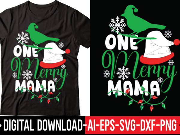 One merry mama vector t-shirt design,merry christmas bundle ,christmas svg bundle, winter svg, santa svg, holiday, merry christmas, christmas bundle png svgchristmas mega bundle, 260+ designs, heather roberts art bundle,