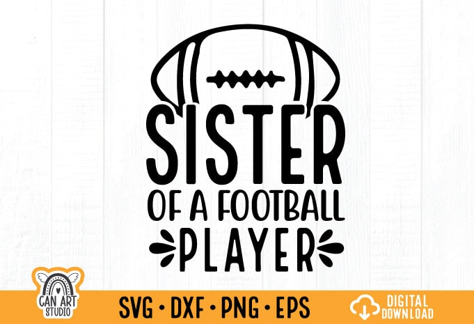 Sister of a football player t shirt design