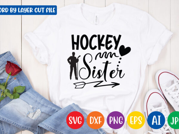 Hockey sister svg vector t-shirt design