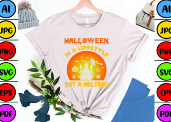 Halloween is a Lifestyle Not a Holiday graphic t shirt